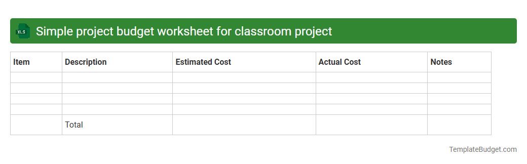 Simple project budget worksheet for classroom project